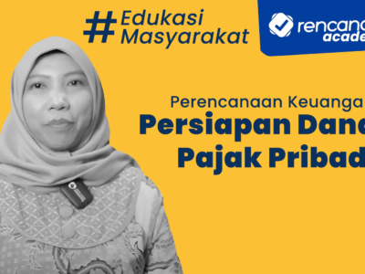 Perencanaan Keuangan Series_Persiapan Dana Pajak Pribadi